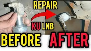 KU LNB Repair| Old repair Ku LNB| Dish Antenna Setting At home Easy Setting 