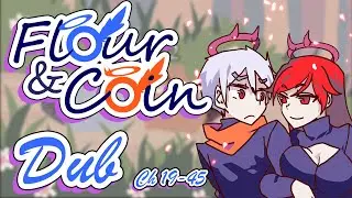 Flour and Coin Webtoon Dub: Ch 19-45