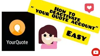 How to deactivate your quote account || easily .