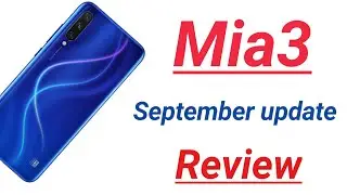 mia3 september update 2020 | mia3 new update | mi a3 september 2020 update | full review, bugs fix