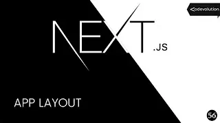 Next.js Tutorial - 56 - App Layout