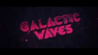 GalacticWaves // BondFx