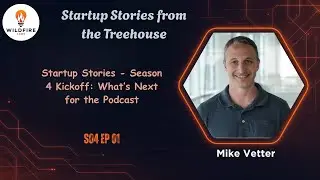 Startup Stories - Season 4 Kickoff: What&rsquo;s Next for the Podcast