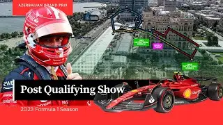 F1 Post Qualifying-  Azerbaijan Grand Prix 2023