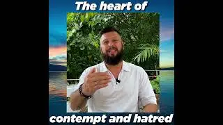 The heart of contempt and hatred