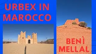 MAROCCO IN VAN....UN PO' DI URBEX E ARRIVO A BENI' MELLAL