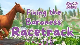 Let's fix the Baroness' Racetrack!  || SSO Gameplay
