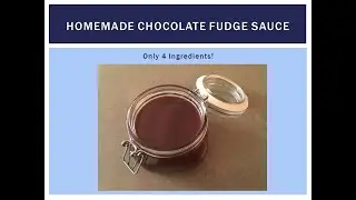 Easy Homemade Chocolate Fudge Sauce - Only 4 Ingredients!