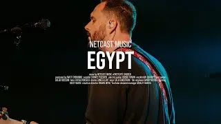 Egypt - Bethel Music | Netcast Music