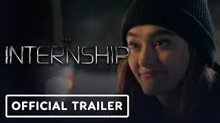 The Internship - Official Trailer (2026) Lizzy Greene, Megan Boone, Sky Katz