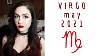 ♍︎ VIRGO RISING MAY 2021: IMPROVING HEALTH UNLOCKS FUTURE DREAMS (delaying gratification) ♍︎
