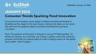 Consumer Trends Sparking Food Innovation | SciDish January 2026