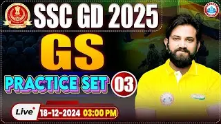 SSC GD 2025 | SSC GD GK/GS Practice Set 03 | GS For SSC GD by Naveen Sir