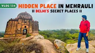 Azim Khan&rsquo;s Tomb &ndash; Hidden Gem in Mehrauli, Delhi 🌇✨ | Delhi&rsquo;s Secret Places | Mehak vibe & vlogs