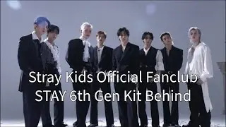 #straykids  Stray Kids Official Fanclub STAY 6th Gen Kit Behind  #kpop