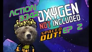 Oxygen Not Included - Spaced Out DLC Early Access - EP2