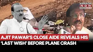 Ajit Pawar Plane Crash: Aide Reveals Deputy CM's Last Wish Before Baramati Fatal Incident | Watch