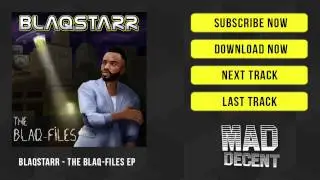 Blaqstarr - Slide To The Left [Official Full Stream]