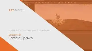 Lesson 4: Particle Spawn – Intro to Unreal’s Niagara Particle System