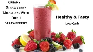 Fresh Creamy Strawberry Milkshake Recipe - How to make Refreshing Summer Drinks - tastybutering