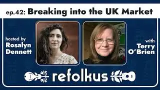 ReFolkUs Ep. 42: Breaking into the UK Market w/ Terry O'Brien | FOLK INDUSTRY PODCAST