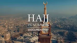 HAJJ IN NUMBERS  | Short Documentary | Stories Digital Media