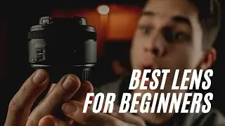 Best Lens For Beginners | Danny DeGuire