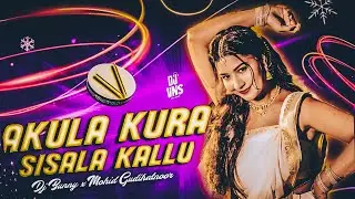 AKULA KURA SISALA KALLU FOLK SONG FULL DJ MIX BY DJ BUNNY AND DJ MOHID