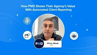 How PWD Shows Their Agency&rsquo;s Value With Automated Client Reporting