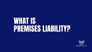 What Is Premises Liability? Understanding Your Legal Rights | Schirmer Law