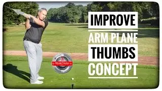 How To Improve Arm Plane -  Thumbs Concept