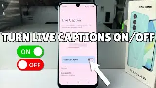 Galaxy A16: How To Turn Live Captions ON/OFF On Samsung