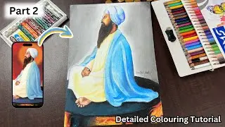 How to draw Shri Guru Arjan Dev Ji 🪯 || PART 2 || Colour Pencils and Oil Pastels ||