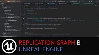 Мультиплеер в Unreal Engine: Replication Graph, знакомство