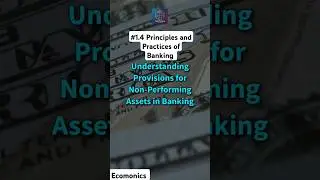 #1.4 Provisions for NPAs In Banking #economics #rbi #bank #economy #finance