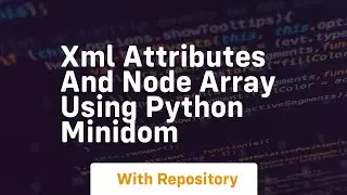 Xml attributes and node array using python minidom