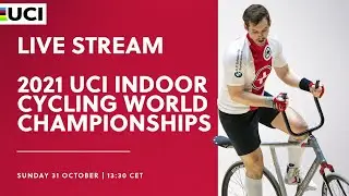 LIVE - Finals | 2021 UCI Indoor Cycling World Championships