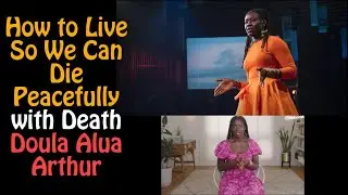 The Hard Things Podcast : How to Live So We Can Die Peacefully with Death Doula Alua Arthur