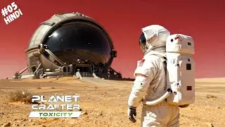 Humans Ruined This Planet || Planet Crafter Toxicity DLC in Hindi || Part 05