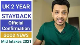 PSW | UK 2 year stayback Confirmed ? Mid Intake Options 2021