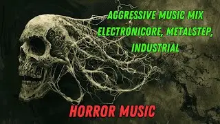 Electronicore, Metalstep, Industrial - Cryptid Dread