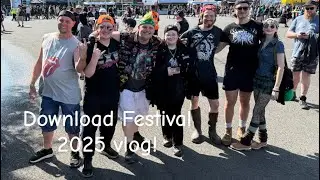 Download Festival 2025 Vlog