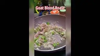 Goat Blood Roast | 🩸🐐#foodlover #food #blood #goat #nonveg #roast #kitchen #cooking #goatbloodfry