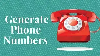 How to Generate Phone Numbers | Phone Number Generator | Number Generator