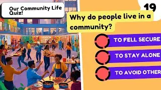 🌍 Our Community Life Quiz! | Test Your Knowledge on Society & Cooperation 🤝🏡