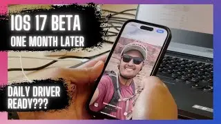 iOS17 - One Month Later - Using iOS 17 Beta as my daily driver