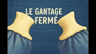 Les tutos EIBO : Le Gantage Fermé