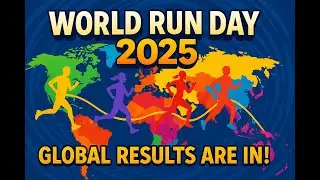 🌍 World Run Day 2025 &ndash; Official Results Video