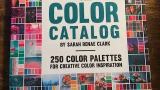 The Color Catalog by @SarahRenaeClark Part 1 of 2