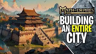 I Am BUILDING An ENTIRE CITY In MYTH OF EMPIRES [Part 1]